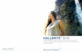 HALLBRITE BHB - hallstar.com · HALLBRITE® BHB HallBrite® BHB is a highly effective sunscreen actives solvent, inorganic pigment wetter, emollient, moisturizer, and carrier/dispersant