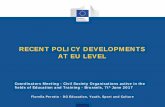 RECENT POLICY DEVELOPMENTS AT EU LEVEL · 2017-06-12 · Fiorella Perotto - DG Education, Youth, Sport and Culture RECENT POLICY DEVELOPMENTS AT EU LEVEL . Coordinators Meeting -