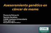 Florencia Petracchi Sección Genética CEMIC Instituto ... · variante P / LP. De los pacientes ... En que paciente solicitaría un panel multigenico de ca de mama hereditario? a)