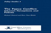 The Papua Conflict · 2016-05-04 · Submissions may take the form of a proposal or completed manuscript. Proposal. A three to five page proposal should indicate the issue, problem,