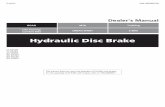 Hydraulic Disc Brake - Shimano · during brake operation. If hydraulic disc brakes are used with tandem bicycles, the oil temperature will become too high and vapor locks or ruptures