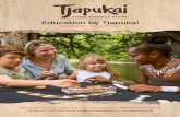 Education by Tjapukai - Amazon Web Services...Tjapukai is where Australia begins. Located in Cairns, it is Australia’s most accessible venue to experience authentic Aboriginal culture