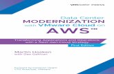 Data Center Modernization with VMware Cloud on …...Martin Hosken with Dan GallivanData Center Modernization with VMware Cloud on AWSTM Transforming Applications and Operations with