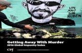 Getting Away With Murder...GETTING AWAY WITH MURDER: CPJ’S 2016 A PUNITY appeared on the index since its inception. CPJ recorded only four unsolved murders in Sri Lanka for the latest