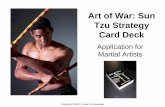 Art of War: Sun Tzu Strategy Card Deck Art.pdf · Art of War: Sun Tzu Strategy Card Deck offers a way to accelerate the development of mental fight skills It show how to think like