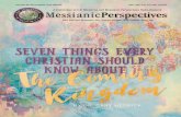A Publication of CJFMinistries and Messianic Perspectives ... · say it’s long overdue! Here are some biblical facts about the future Kingdom that will comfort and encourage us