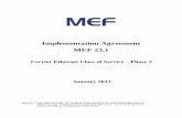 Implementation Agreement MEF 23Carrier Ethernet Class of Service – Phase 2 MEF 23.1 © The MEF Forum 2012. Any reproduction of this document, or any portion thereof, shall contain