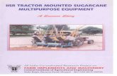 agritech.tnau.ac.inagritech.tnau.ac.in/success_stories/pdf/2013/IISR Tractor Mounted Sugarcane...The All India Coordinated Research Proiect (AICRP) on Farm Implements and Machinery