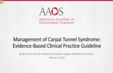 Management of Carpal Tunnel Syndrome: Evidence …...Management of Carpal Tunnel Syndrome: Evidence-Based Clinical Practice Guideline Adopted by the American Academy of Orthopaedic