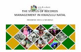 THE STATUS OF RECORDS MANAGEMENT IN … Presentations...PARTNERSHIP WITH STAKEHOLDERS • KwaZulu Natal Records Managers and Deputy Information Officers.( KRMDIOF ) • Provincial