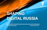 SHAPING DIGITAL RUSSIA...digital services mln households passed by fibre –the largest fixed line network in Russia mln broadband subscribers with over 60% connected by fibre Exposure