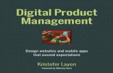 Digital Product Management: Design websites and mobile ...ptgmedia.pearsoncmg.com/images/9780321947970/samplepages/032194797… · final spine = 0.319" Digital Product Management