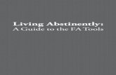 Living Abstinently - Food Addicts in Recovery Anonymous · Living Abstinently: A Guide to the FA Tools Published by Food Addicts in Recovery Anonymous, Inc. 400 West Cummings Park,