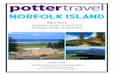 NORFOLK ISLAND - pottertravel.com.au · Colleen McCullough, world renowned author of 24 books called Norfolk Island home for almost 36 years. She and her husband, Norfolk Islander,