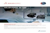 SOLIDWORKS 3D CAD · 2019-12-18 · SOLIDWORKS 3D CAD TRANSFORM IDEAS INTO INNOVATIVE PRODUCTS WITH INTUITIVE AND POWERFUL DESIGN AND MANUFACTURING SOLUTION Dramatically improve the