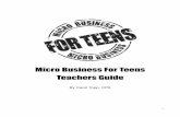 Micro Business For Teens Teachers Guide · I am so pleased you are interested in using Micro Business For Teens in your classroom. This teacher’s guide will show you several ways