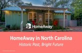 HomeAway in North Carolina...Finally, we’re working hard to make HomeAway rentals available to Expedia’s 600M travelers. 400M who have never stayed in a vacation rental. Need attribution