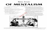 Spell law OF MENTALISM · 2018-04-28 · SPELL LAW 3 OF MENTALISM Spell Law consists of three volumes: Of Mentalism (this product), Of Channeling, and Of Essence—one for each of