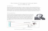 The Testing of Astronomical Telescope Optics...The Testing of Astronomical Telescope Mirrors Page 2 Under the Foucault test a parabolic mirror displays the so-called doughnut appearance,