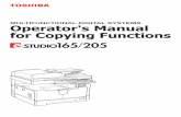 MULTIFUNCTIONAL DIGITAL SYSTEMS Operator's Manual for Copying Functions - Toshibabusiness.toshiba.com/downloads/KB/f1Ulds/4883/es205-ops... · 2008-05-09 · 2 Lineup of Our Manuals