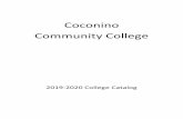 Coconino Community College · 2019-10-28 · ccc is authorized by the state of arizona as a public comm unity college to offer postsecondary education within the st ate of arizona.