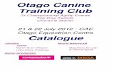 Otago Canine Training Club - Dog agility3x Championship Agility Events Top Dog Awards Overall & Starter Otago Canine Training Club Otago Equestrian Centre Catalogue 21 & 22 July 2012