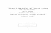 Dynamic Programming and Optimal Control - Athena Scientificathenasc.com/DP_4thEd_theo_sol_Vol1.pdfDynamic Programming and Optimal Control VOL. I, FOURTH EDITION Dimitri P. Bertsekas