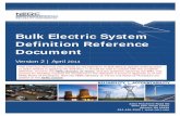 Bulk Electric System Definition Reference Document 201017 Proposed... · 2014-04-14 · During the course of Project 2010‐17 Definition of Bulk Electric System (DBES) , several