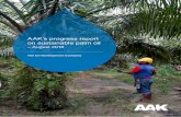 AAK’s progress report on sustainable palm oil · have made major progress in South America. In Asia (mainly China and India) the RSPO has not penetrated sufficiently and new market