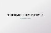 Thermochemistry - Manu's Adventuresdrsapnag.manusadventures.com/chemistry/general-chemistry/... · 2015-05-02 · THERMODYNAMICS •Thermodynamics: Relationship between heat and other