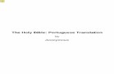 The Holy Bible: Portuguese Translation - jhdh.orgThe Holy Bible: Portuguese Translation by Anonymous This document has been generated from XSL (Extensible Stylesheet Language) source