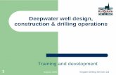 Deepwater well design, construction and drilling operations training training.pdf · Expert tuition.\爀屮Well construction, drilling engineering and operations execution lectures,