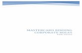 MASTERCARD BINDING CORPORATE RULES · Mastercard Binding Corporate Rules Public Version Contents ... Individuals, financial institutions, merchants, governments and businesses worldwide.