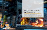 Digital Metals Business Inspire and shape · Digital Metals Business Inspire and shape a digital world that reinvents customer focus, productivity, and quality ... energy and resource
