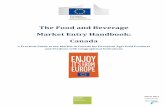 The Food and Beverage Market Entry Handbook: Canada - Market Entry... · 2017-04-12 · The Food and Beverage Market Entry Handbook: Canada This Handbook is intended to act as a reference