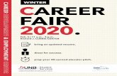 CAREER FAIR 2020. Career...winter career fair 2020 | 2 career fair inter 020 richard j.currie center exhibitor list 2020 winter exhibitor booths for a larger floor plan see page 7.