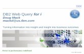 DB2 Web Query for i - OCEAN User Group...DB2 for i Very Large Database (VLDB) Assessment* DB2 for i remote database administration and engineer services DB2 for i Center of Excellence