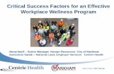 Critical Success Factors for an Effective Workplace ... · • Critical success factors for an effective workplace wellness program • Overview of City of Markham’s Wellness Program