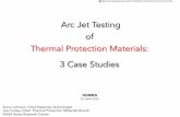 Arc Jet Testing of Thermal Protection Materials: 3 Case ... · Joe Conley, Chief, Thermal Protection Materials Branch NASA Ames Research Center NSMMS 22 June 2015 Arc Jet Testing