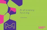 Pr of iciency Tes t ing - State Hygienic LaboratoryProficiency Testing – What for? “The basic purpose of proficiency testing as defined by the International Laboratory Accreditation