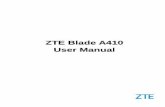ZTE Blade A410 User Manualdownload.ztedevice.com/UpLoadFiles/product/643/6242/... · 2016-08-11 · 3 Disclaimer ZTE Corporation expressly disclaims any liability for faults and damages