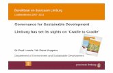 Governance for Sustainable Development Limburg has set its sights on ‘Cradle … · 2014-12-10 · Governance for Sustainable Development Limburg has set its sights on ‘Cradle