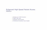 Enhanced High-Speed Packet Access HSPA+ · Dual Cell HSDPA Operation for Load Balancing Dual Cell HSDPA can optimally balance the load on two HSDPA carriers by scheduling active users