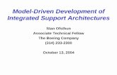 Model-Driven Development of Integrated Support Architectures · • The Boeing Company is currently implementing a process-based, model-driven approach by employing tools from Boeing