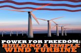 Power After The Fall: Building A Simple Wind Turbine · 2016-08-12 · Power For Freedom: Building A Simple Wind Turbine 8 Bearing swivel – The bearing system allows the turbine