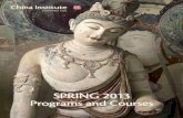 Spring 2013 Programs and Courses - cieducationportal.org...Foundation support other support CHina insTiTUTe Board of Trustees advisors staff Above: Panoramic view of Mogao Grottoes