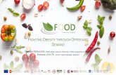 FIGHTING OBESITY THROUGH OFFER AND DEMAND · food habits Work with restaurants to improve the nutritional quality of the food Act on the demand Act on the offer Consortium of public-private