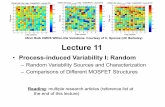 45nm Bulk CMOS Within-Die Variations. Courtesy of C. Spanos (UC Berkeley) Lecture …ee290d/fa13/LectureNotes/... · 2013-11-05 · Lecture 11 • Process-induced Variability I: Random