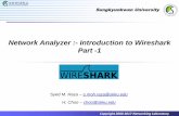 Network Analyzer :- Introduction to Wireshark Part -1monet.skku.edu/.../uploads/2016/09/Wireshark-Tutorial_1.pdf · 2017-09-07 · Network Analyzer :- Introduction to Wireshark Part