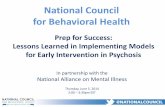National Council for Behavioral Health - Idaho Documents/Early Intervention in... · 1. Rigorous early diagnosis using the SIPS and SCID 2. Algorithm-guided Medication Management